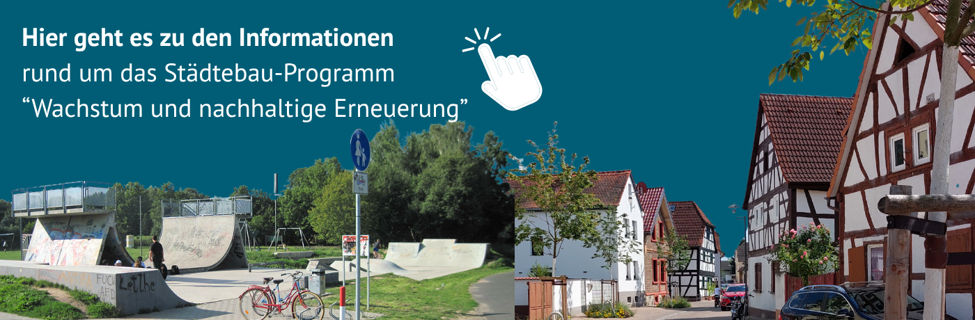 Bilder aus Ober-Roden und Urberach mit dem Hinweis Hier geht es zu den Inforamtionen rund um das Städtebau-Programm Wachstum und nachhaltige Erneuerung mit Link zur Seite der Städtebauförderung Rödermark